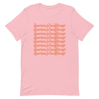 Abortion is Healthcare Tee